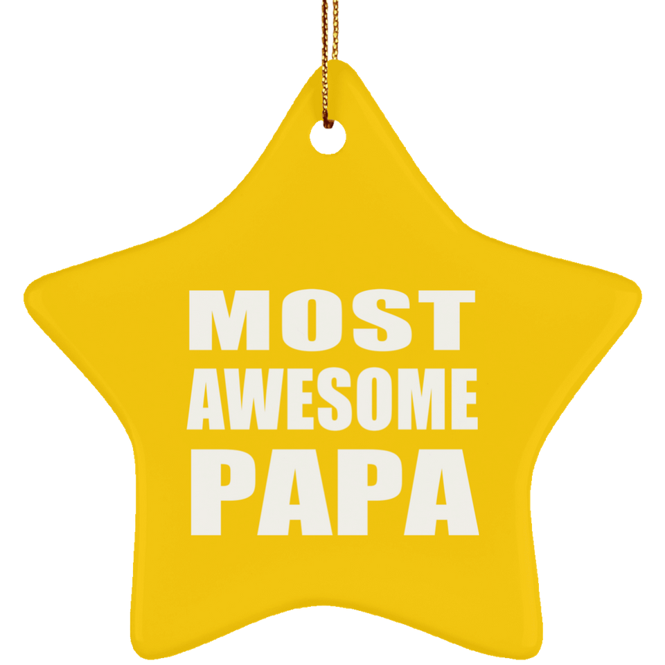 Most Awesome Papa - Star Ornament
