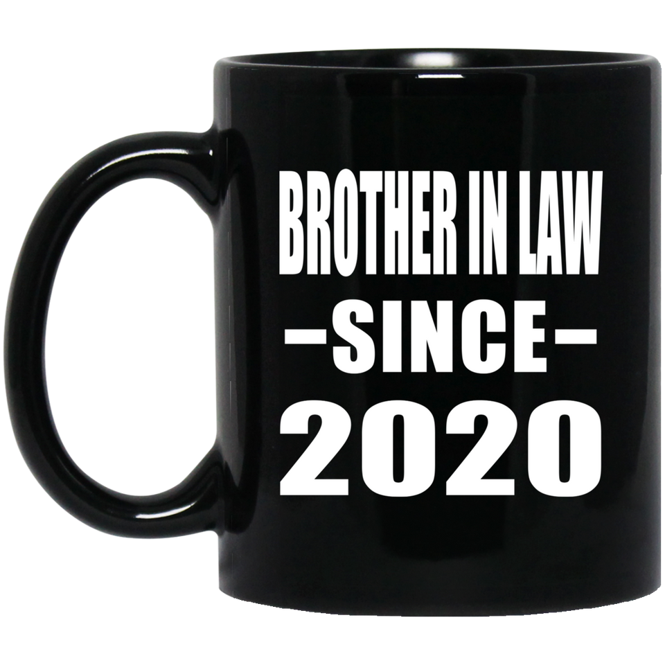 Brother In Law Since 2020 - 11oz Coffee Mug Black