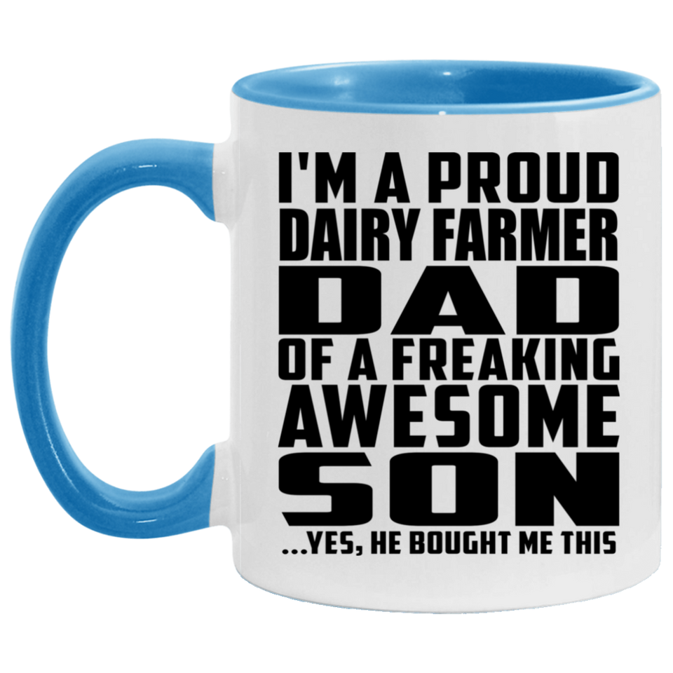 Proud Dairy Farmer Dad Of Awesome Son - 11oz Accent Mug Blue