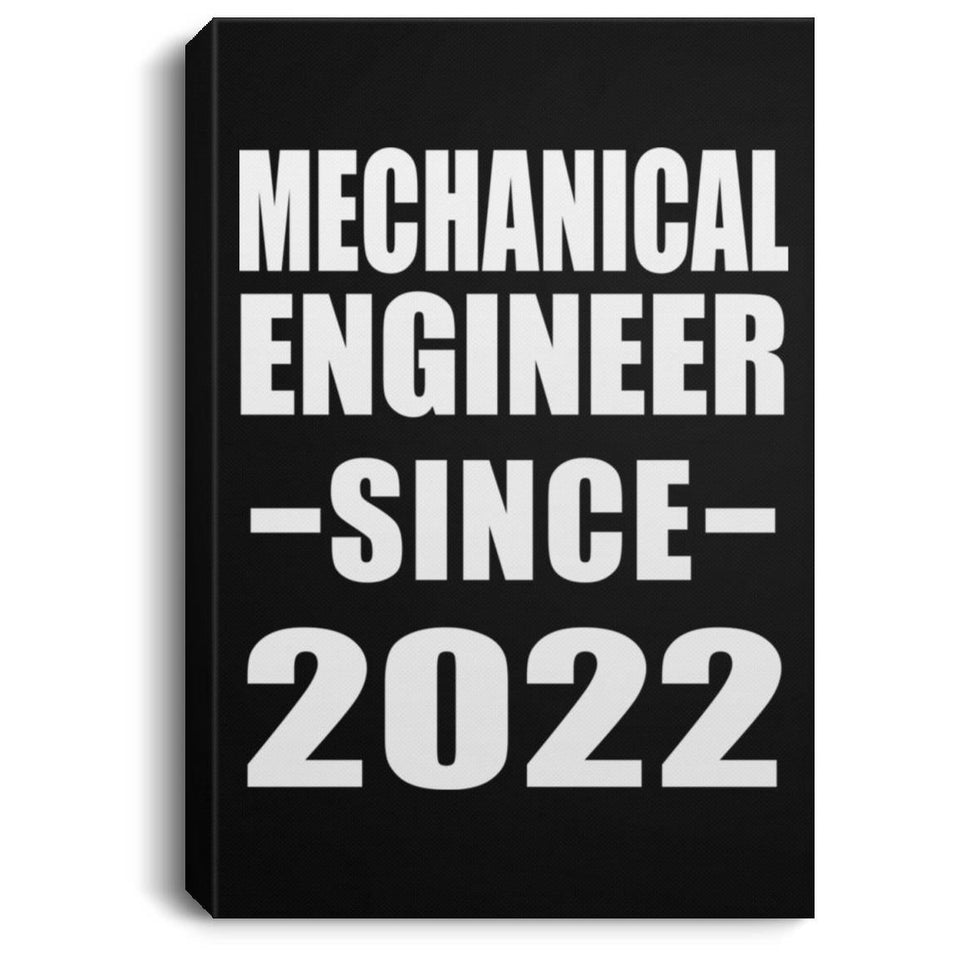 Mechanical Engineer Since 2022 - Canvas Portrait