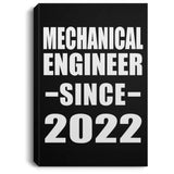 Mechanical Engineer Since 2022 - Canvas Portrait