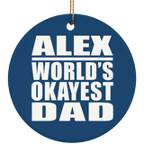 Alex World's Okayest Dad - Circle Ornament