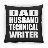 Dad Husband Technical Writer - Throw Pillow Black