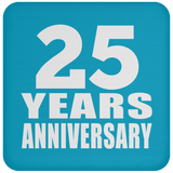 25th Anniversary 25 Years - Drink Coaster