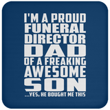 Proud Funeral Director Dad Of Awesome Son - Drink Coaster