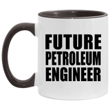 Future Petroleum Engineer - 11oz Accent Mug Black