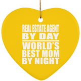Real Estate Agent By Day World's Best Mom By Night - Heart Ornament