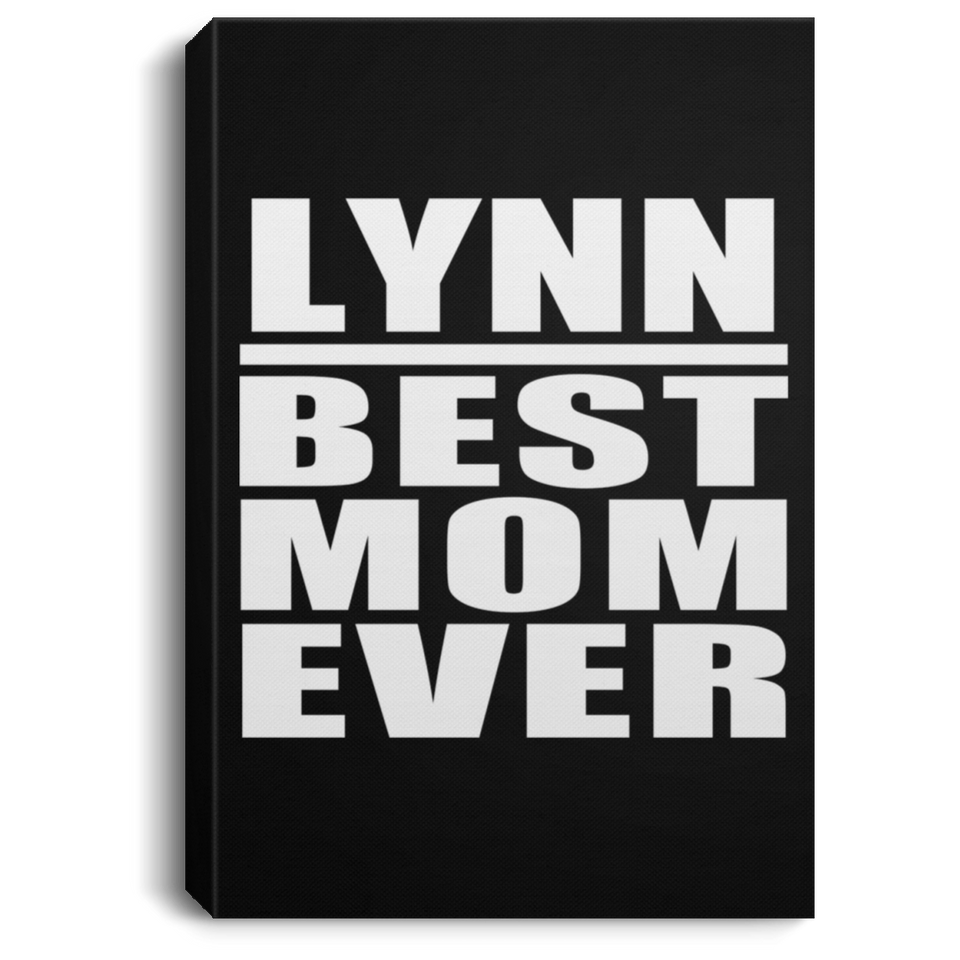 Lynn Best Mom Ever - Canvas Portrait