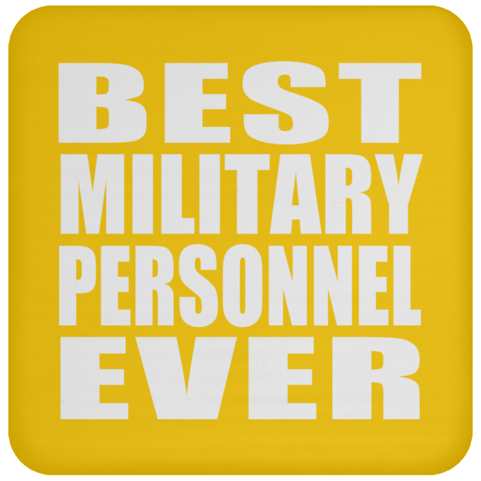 Best Military Personnel Ever - Drink Coaster