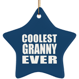 Coolest Granny Ever - Star Ornament