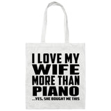 I Love My Wife More Than Piano - Tote Bag White