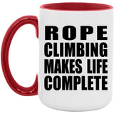 Rope Climbing Makes Life Complete - 15oz Accent Mug Red