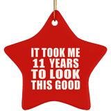 11th Birthday Took Me 11 Years To Look This Good - Star Ornament