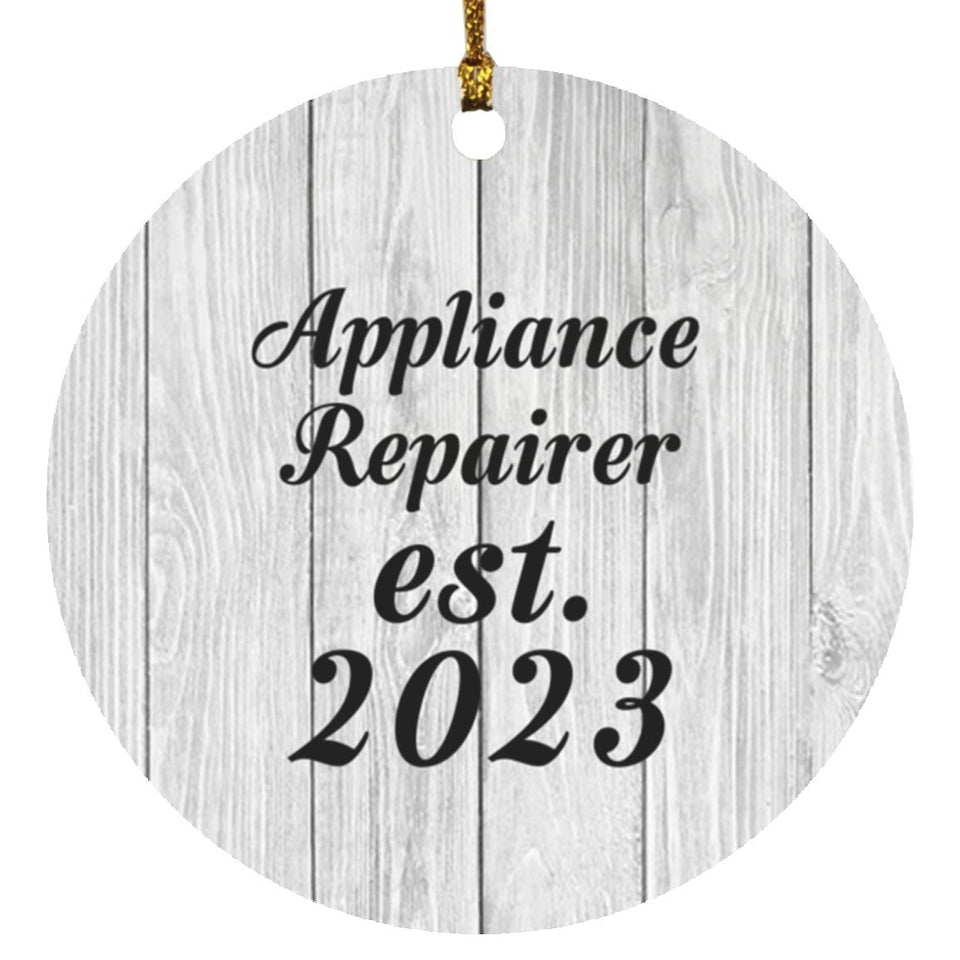 Appliance Repairer Established Est. 2023 - Circle Ornament F