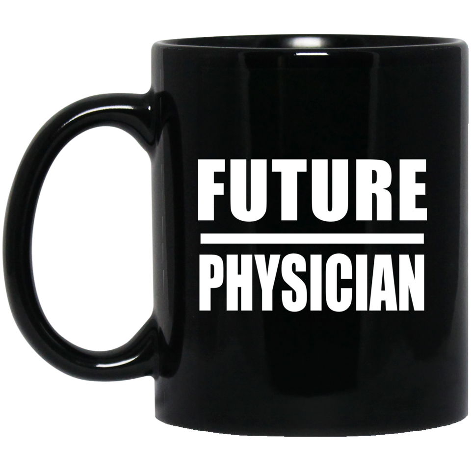 Future Physician - 11oz Coffee Mug Black