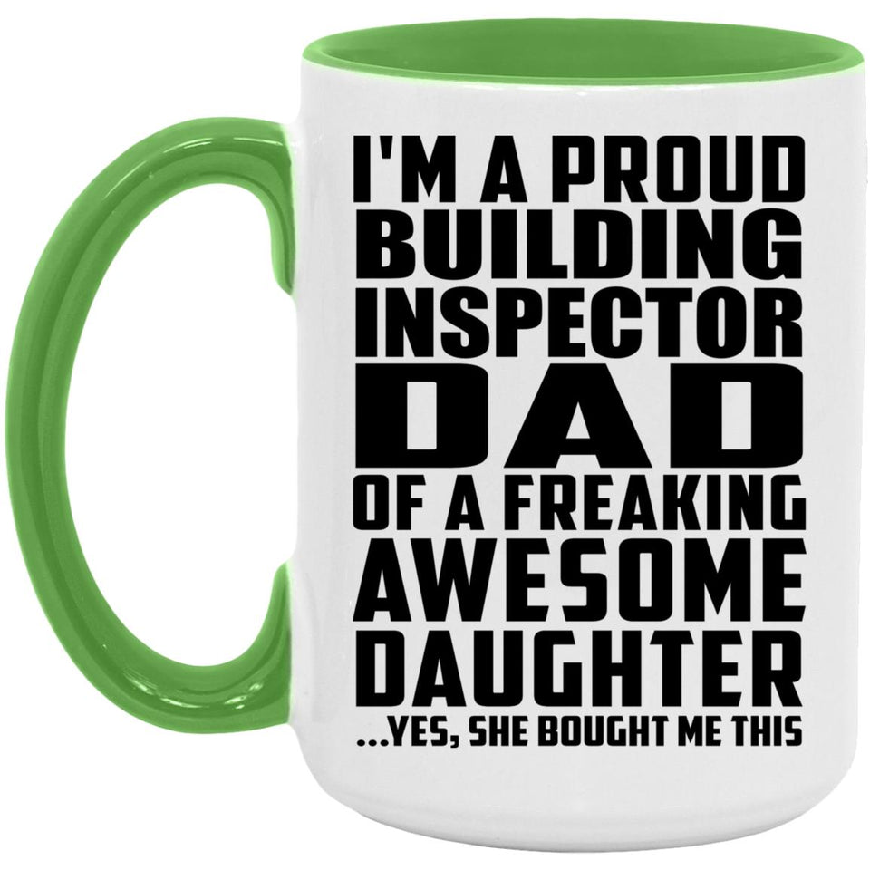 Proud Building Inspector Dad Of Awesome Daughter - 15oz Accent Mug Green