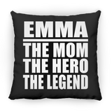 Emma The Mom The Hero The Legend - Throw Pillow Black