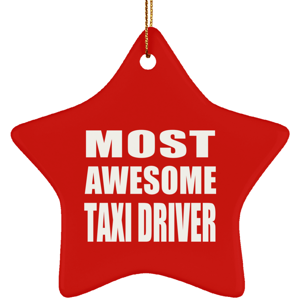 Most Awesome Taxi Driver - Star Ornament