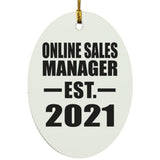 Online Sales Manager Established EST. 2021 - Oval Ornament