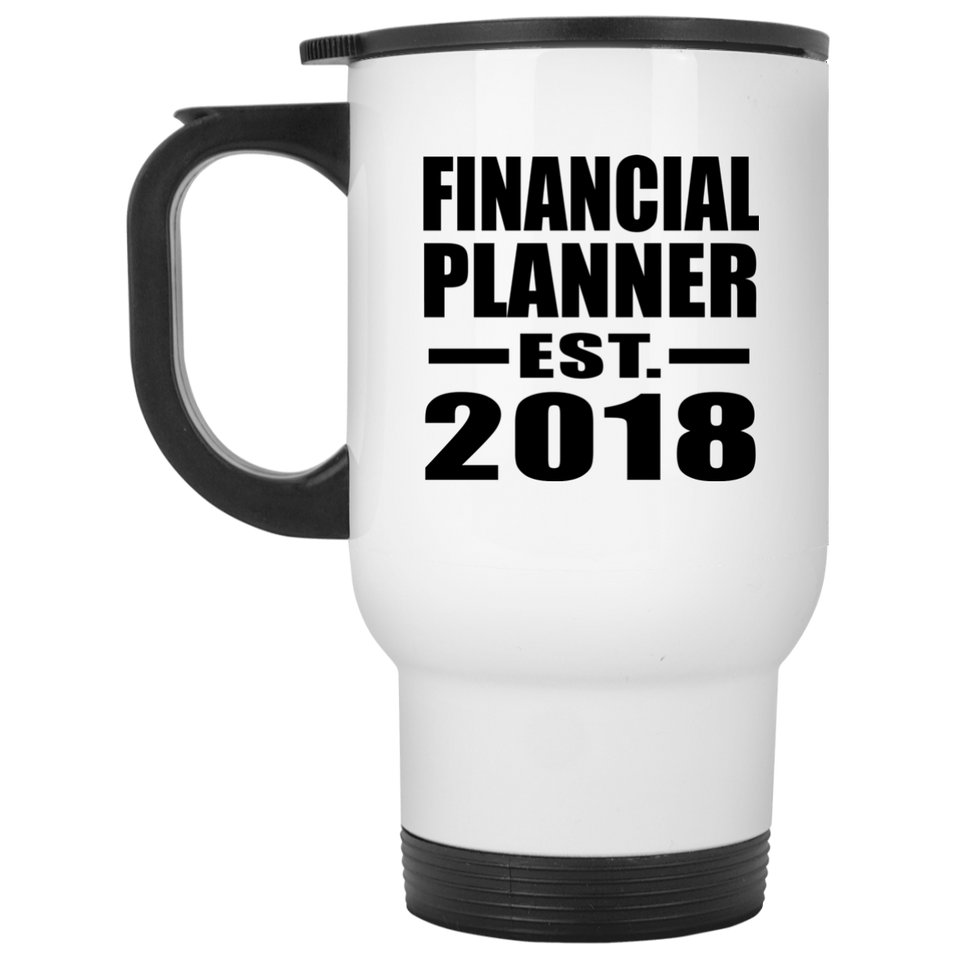 Financial Planner Established EST. 2018 - White Travel Mug