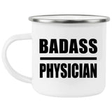 Badass Physician - 12oz Camping Mug