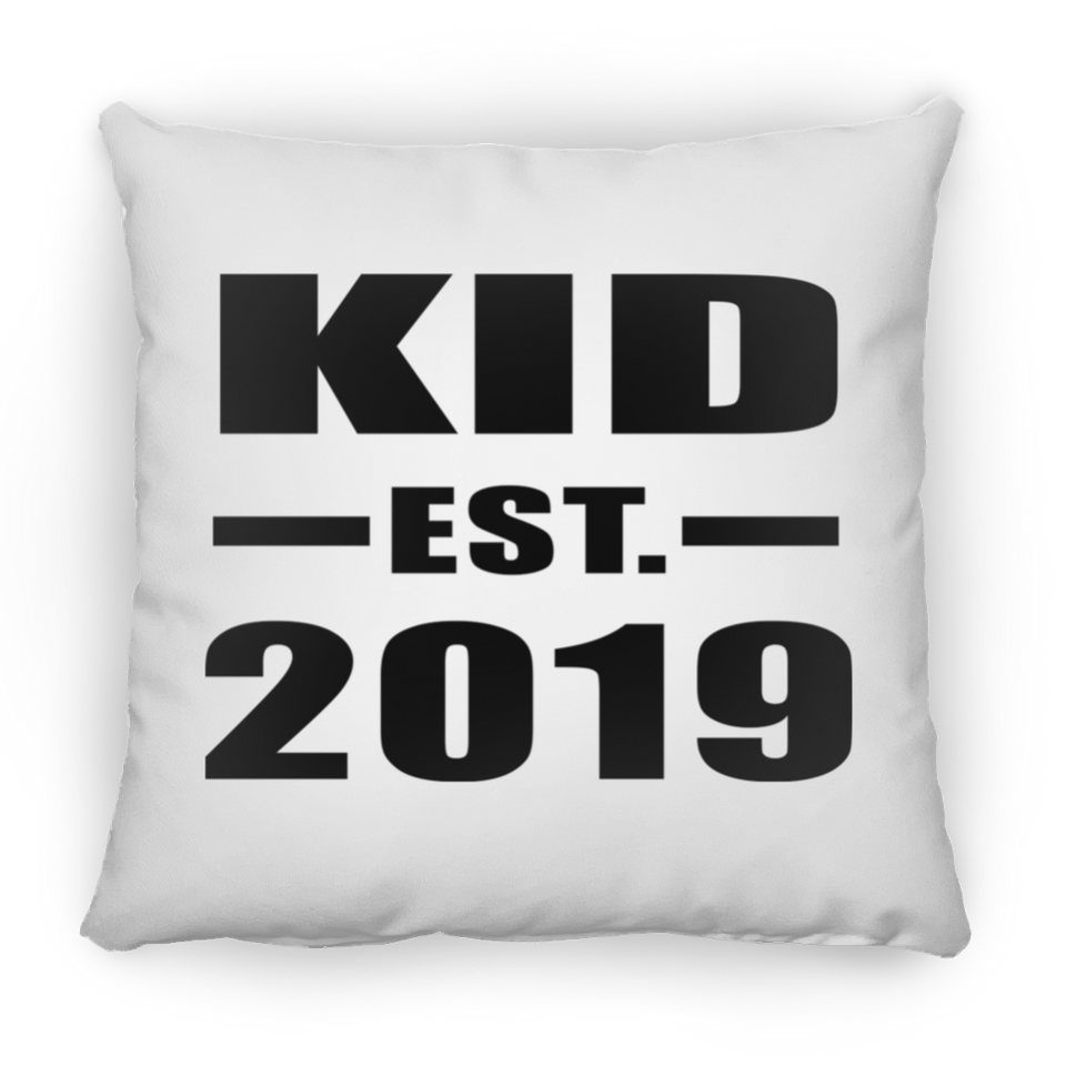 Kid Established EST. 2019 - Throw Pillow