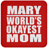 Mary World's Okayest Mom - Drink Coaster