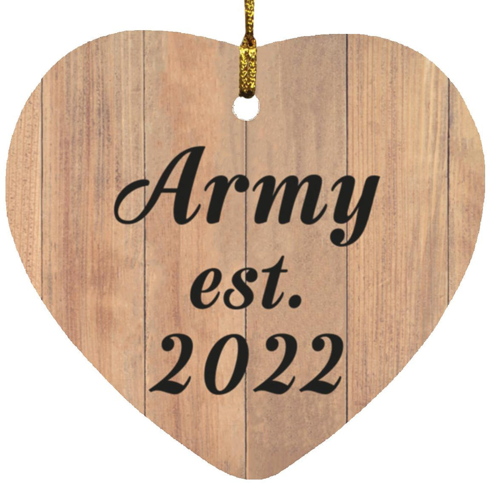 Army Established Est. 2022 - Heart Ornament C
