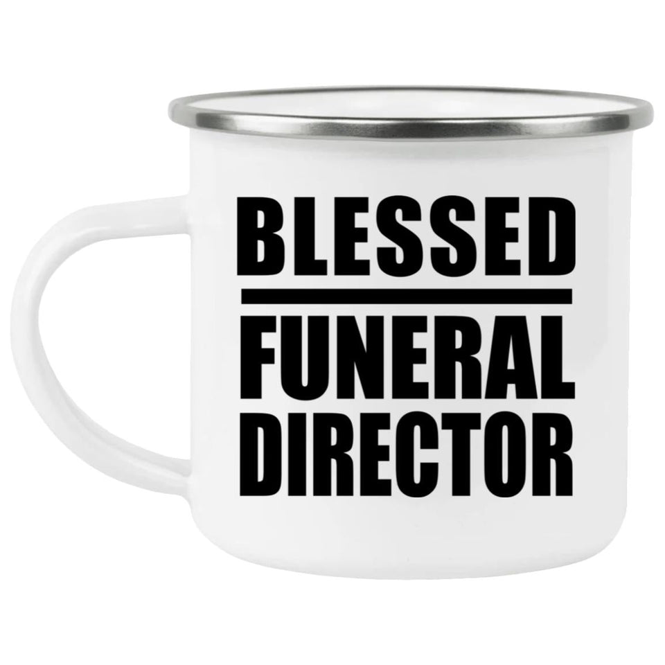 Blessed Funeral Director - 12oz Camping Mug