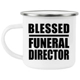 Blessed Funeral Director - 12oz Camping Mug