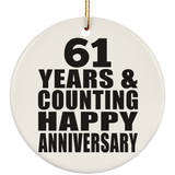 Happy 61st Anniversary 61 Years & Counting - Circle Ornament