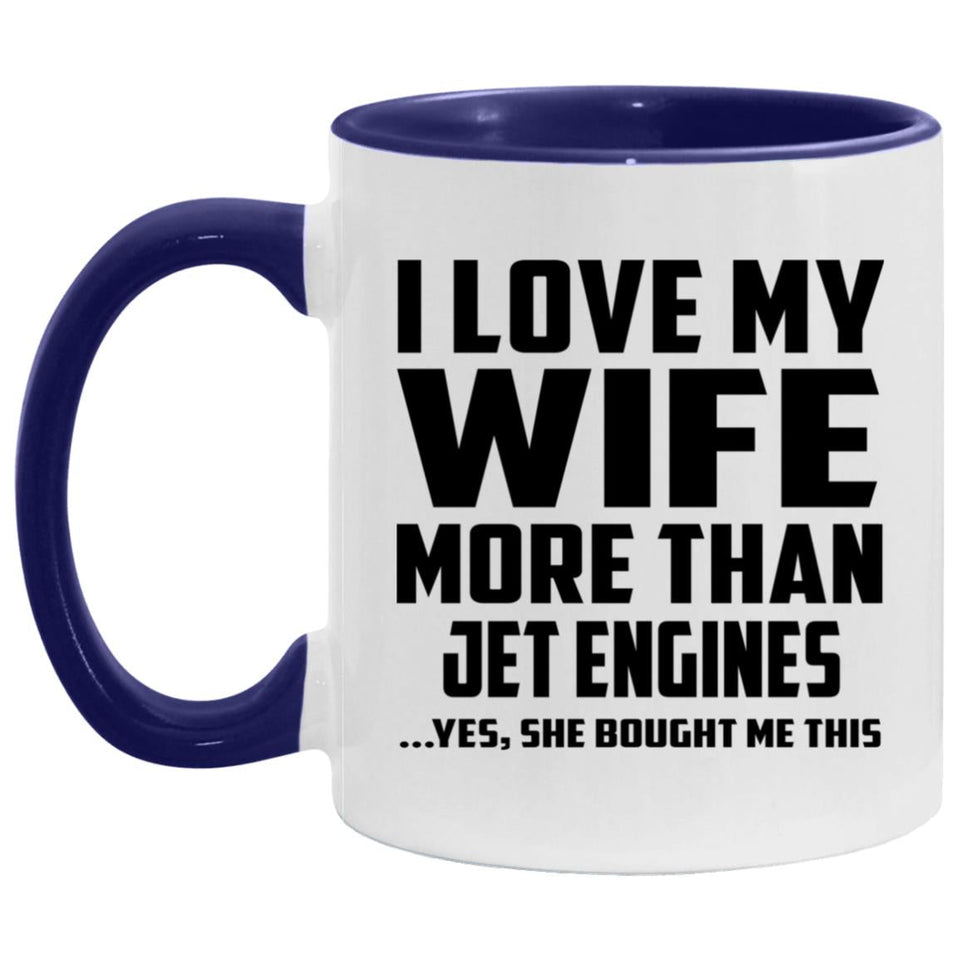 I Love My Wife More Than Jet Engines - 11oz Accent Mug Purple