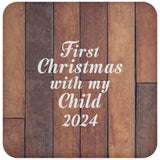 First Christmas With My Child 2024 - Drink Coaster E