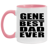 Gene Best Dad Ever - 11oz Accent Mug Pink