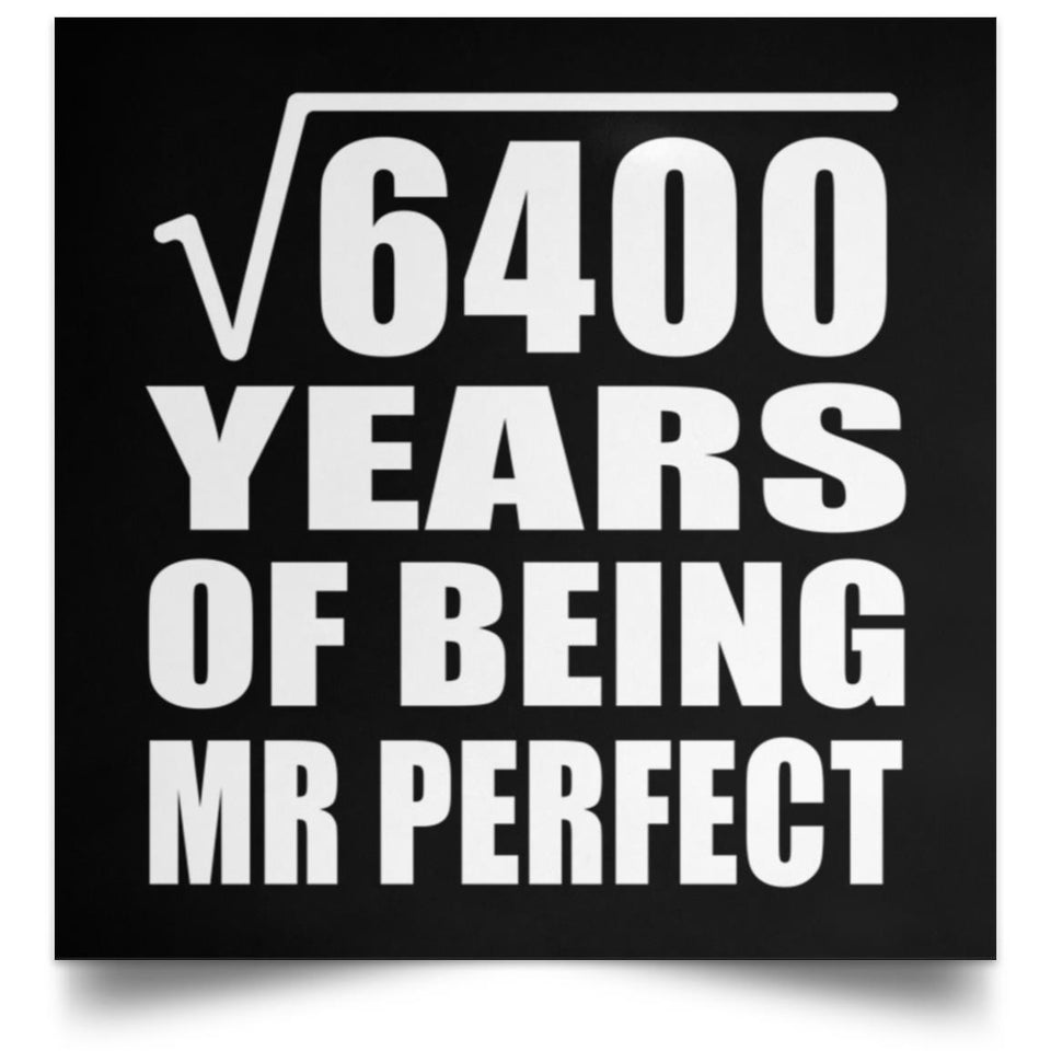 80th Anniversary Square Root of 6400 Years of Mr Perfect - Poster Square