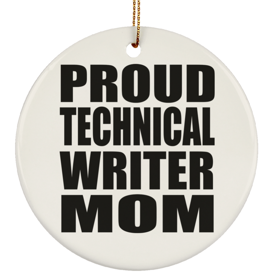 Proud Technical Writer Mom - Circle Ornament