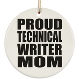 Proud Technical Writer Mom - Circle Ornament