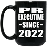 PR Executive Since 2022 - 15oz Coffee Mug Black