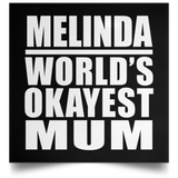 Melinda World's Okayest Mum - Poster Square