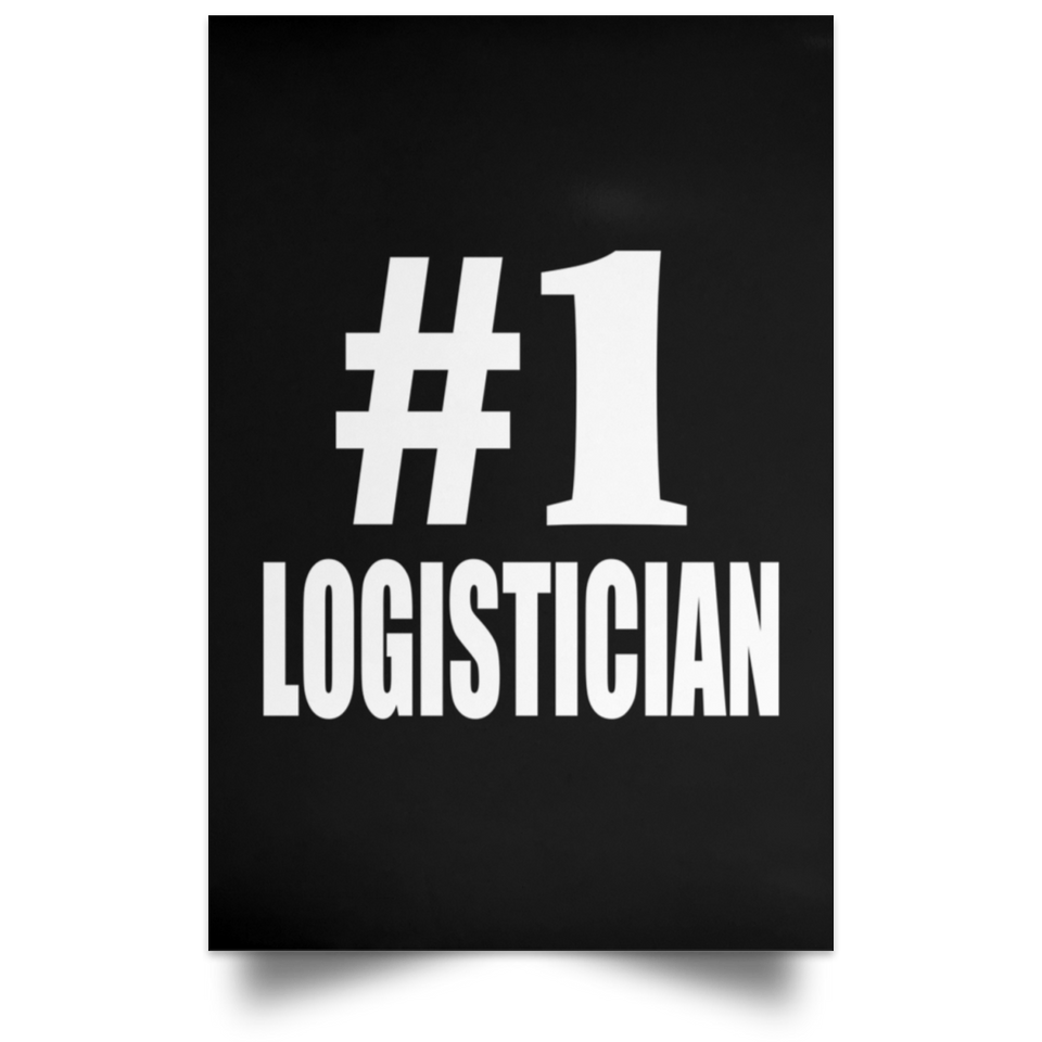 Number One #1 Logistician - Poster Portrait