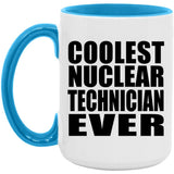 Coolest Nuclear Technician Ever - 15oz Accent Mug Blue