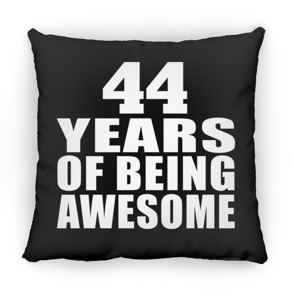 44th Birthday 44 Years Of Being Awesome - Throw Pillow Black