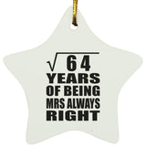 8th Anniversary Square Root of 64 Years Mrs Always Right - Star Ornament