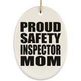 Proud Safety Inspector Mom - Oval Ornament