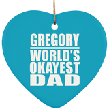 Gregory World's Okayest Dad - Heart Ornament
