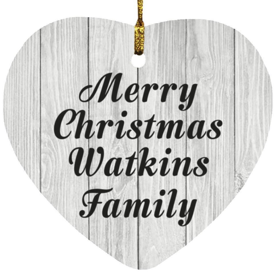 Merry Christmas Watkins Family - Heart Ornament F