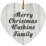 Merry Christmas Watkins Family - Heart Ornament F