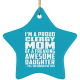 Proud Clergy Mom Of Awesome Daughter - Star Ornament