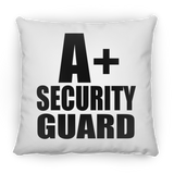 A+ Security Guard - Throw Pillow