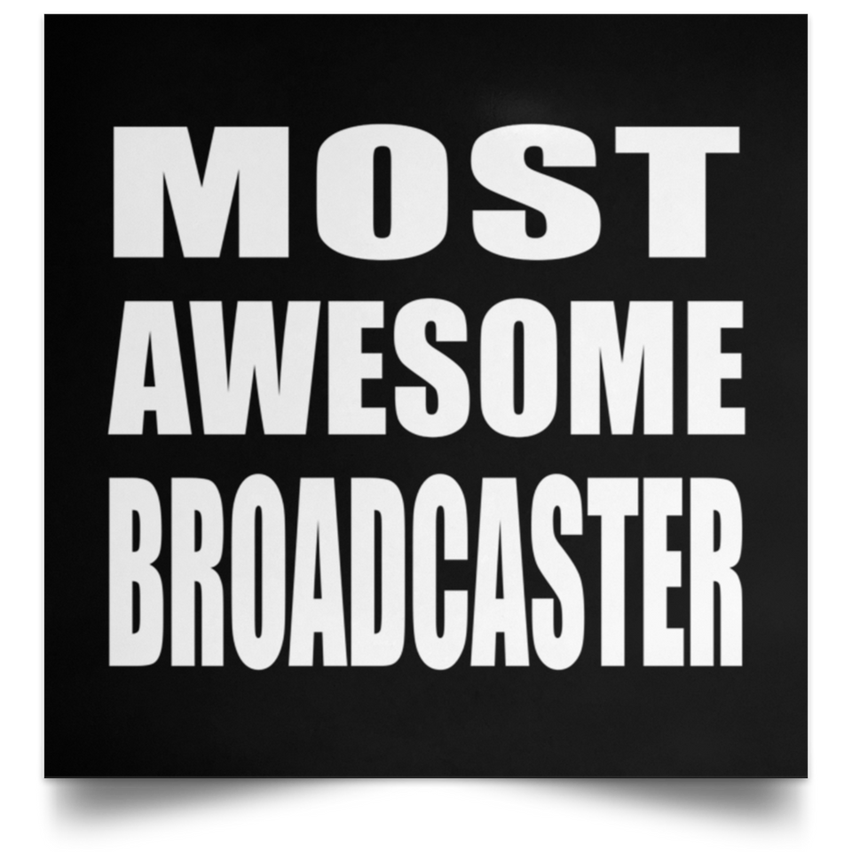 Most Awesome Broadcaster - Poster Square